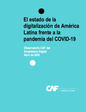 El estado de la digitalizacion de America Latina frente a la pandemia del COVID 19pdf